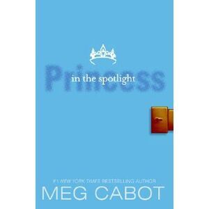 The Princess Diaries, Volume II: Princess in the Spotlight -- Meg Cabot